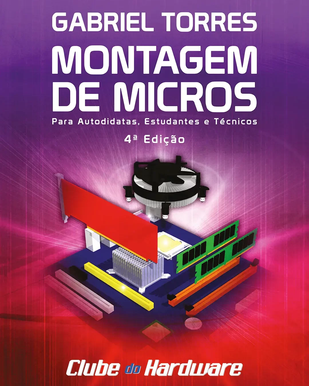 Livro Montagem de Micros do Gabriel Torres